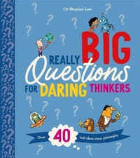 Abbildung von: Really Big Questions For Daring Thinkers - Kingfisher Books Ltd