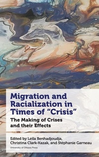 Enlarge image Cover: Migration and Racialization in Times of "Crisis" - University of Ottawa Press