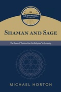 Cover: Shaman and Sage (the Divine Self, Vol. 1) - William B Eerdmans Publishing Co