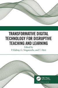Enlarge image Cover: Transformative Digital Technology for Disruptive Teaching and Learning - Taylor & Francis