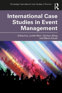 Abbildung von: International Case Studies in Event Management - Taylor & Francis