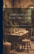 Cover: Die Meisterbilder Von Van Dyck - Legare Street Press