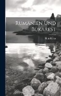 Cover: Rumaenien Und Bukarest - Legare Street Press