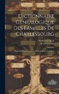 Cover: Dictionnaire Genealogique Des Familles De Charlesbourg - Legare Street Press