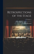 Cover: Retrospections of the Stage; Volume 2 - Legare Street Press