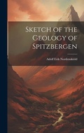 Cover: Sketch of the Geology of Spitzbergen - Legare Street Press