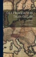 Cover: Der Prozess Von Tisza-Eszlar - Legare Street Press