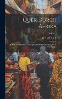 Abbildung von: Quer Durch Afrika - Legare Street Press