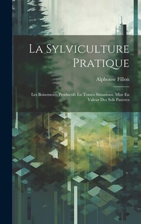 Abbildung von: La Sylviculture Pratique - Legare Street Press