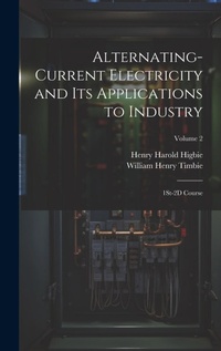 Enlarge image Cover: Alternating-Current Electricity and Its Applications to Industry - Legare Street Press