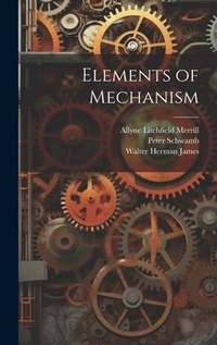 Enlarge image Cover: Elements of Mechanism - Legare Street Press