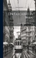 Cover: Ein Fasching in Wien - Legare Street Press