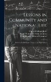 Enlarge image Cover: Lessons in Community and National Life - Legare Street Press