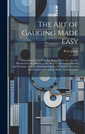 Cover: The Art of Gauging Made Easy - Legare Street Press
