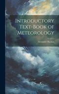 Cover: Introductory Text-Book of Meteorology - Legare Street Press