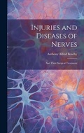 Cover: Injuries and Diseases of Nerves - Legare Street Press