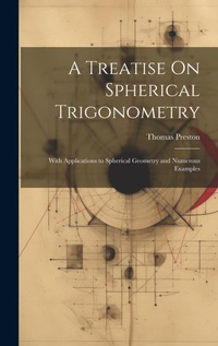 Abbildung von: A Treatise On Spherical Trigonometry - Legare Street Press