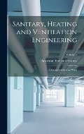 Cover: Sanitary, Heating and Ventilation Engineering - Legare Street Press