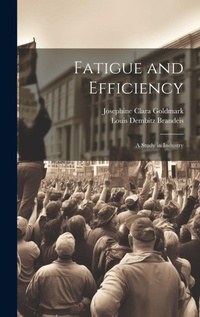 Enlarge image Cover: Fatigue and Efficiency - Legare Street Press