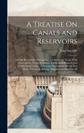 Cover: A Treatise On Canals and Reservoirs - Legare Street Press