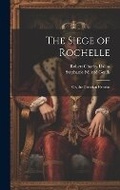 Cover: The Siege of Rochelle - Legare Street Press