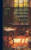 Bild: Lessons in Industrial Drawing - Legare Street Press