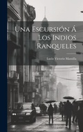 Cover: Una Escursion A Los Indios Ranqueles - Legare Street Press
