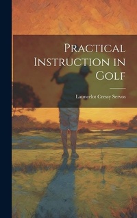 Abbildung von: Practical Instruction in Golf - Legare Street Press
