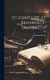 Enlarge image Cover: Student Life at Edinburgh University - Legare Street Press