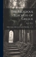 Cover: The Religious Teachers of Greece - Legare Street Press