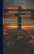 Cover: Ecclesiastical History - Legare Street Press