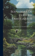 Cover: Bernardus De Cura Rei Famuliaris [!] - Legare Street Press