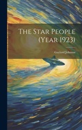 Cover: The Star People (Year 1923) - Legare Street Press
