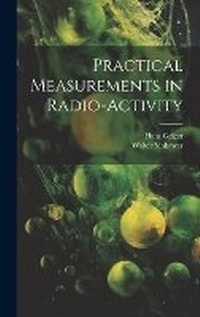 Enlarge image Cover: Practical Measurements in Radio-Activity - Legare Street Press