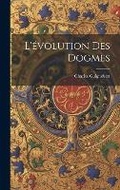 Cover: L'evolution Des Dogmes - Legare Street Press