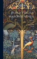 Cover: Publii Virgilii Maronis Aeneis; Volume 1 - Legare Street Press