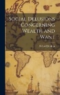 Cover: Social Delusions Concerning Wealth and Want - Legare Street Press