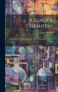 Cover: A School Chemistry - Legare Street Press
