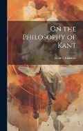 Cover: On the Philosophy of Kant - Legare Street Press