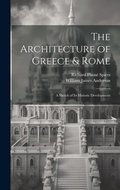 Cover: The Architecture of Greece & Rome - Legare Street Press