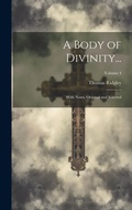 Cover: A Body of Divinity... - Legare Street Press