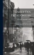 Cover: Unter Den Patagoniern - Legare Street Press