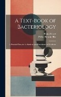 Cover: A Text-Book of Bacteriology - Legare Street Press