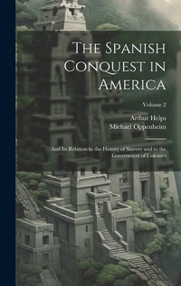Enlarge image Cover: The Spanish Conquest in America - Legare Street Press