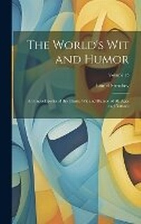 Enlarge image Cover: The World's Wit and Humor - Legare Street Press