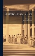 Cover: Aristophanis Pax - Legare Street Press