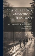 Cover: School Reports and School Efficiency - Legare Street Press