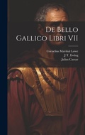 Cover: De Bello Gallico Libri VII - Legare Street Press