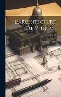 Cover: L'architecture De Vitruve; Volume 2 - Legare Street Press