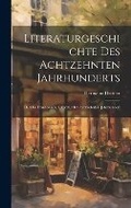 Cover: Literaturgeschichte Des Achtzehnten Jahrhunderts - Legare Street Press